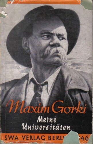 Maxim Gorki. Meine Universitäten. Band VI.
