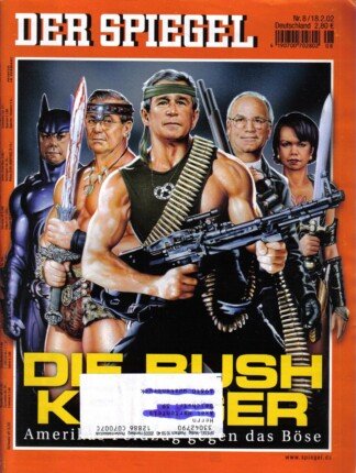 Der Spiegel. 18.02.2002, 56. Jahrgang. Nr. 8. Das deutsche Nachrichten-Magazin. Titelgeschichte: Die Bush Krieger - Amerikas Feldzug gegen das Böse.