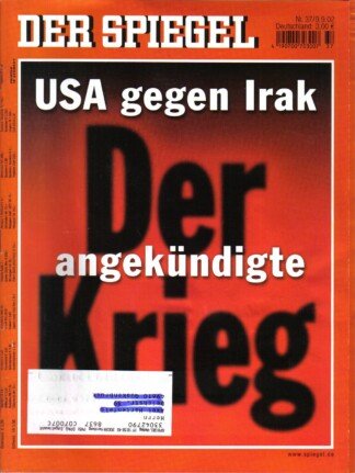 Der Spiegel. 09.09.2002, 56. Jahrgang. Nr. 37. Das deutsche Nachrichten-Magazin. Titelgeschichte: USA gegen Irak - Der angekündigte Krieg.
