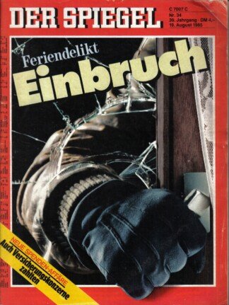 Der Spiegel. 19.08.1985,  39. Jahrgang. Nr. 34. Das deutsche Nachrichten-Magazin. Titelgeschichte: Feriendelikt Einbruch; Neue Spenden-Affäre: Auch Versicherungskonzerne zahlten.