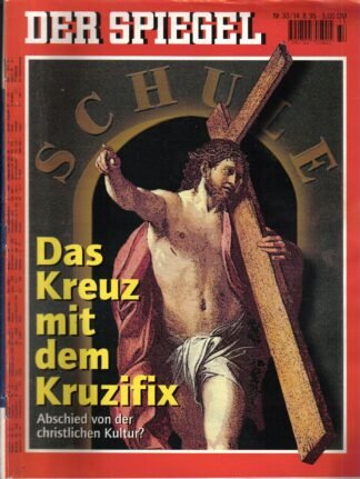 Der Spiegel. 14.08.1995, 49. Jahrgang. Nr. 33. Das deutsche Nachrichten-Magazin. Titelgeschichte: Das Kreuz mit dem Kruzifix -  Abschied von der christlichen Kultur?.