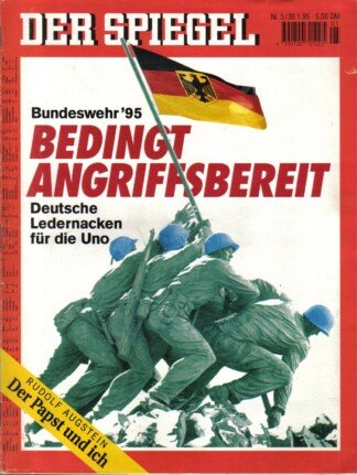 Der Spiegel. 30.01.1995, 49. Jahrgang. Nr. 5. Das deutsche Nachrichten-Magazin. Titelgeschichte: Bundeswehr ´95 - Bedingt angriffsbereit - Deutsche Ledernacken für die Uno; Rudolf Augstein: Der Papst und ich.