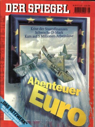 Der Spiegel. 17.02.1997,  51. Jahrgang. Nr. 8. Das deutsche Nachrichten-Magazin. Titelgeschichte: Abernteuer Euro - Krise der Staatsfinanzen - Schwache D-Mark - Kurs auf 5 Millionen Arbeitslose; "Das Netzwerk" Wie ein Geheimbund die Auto-Industrie abzockt
