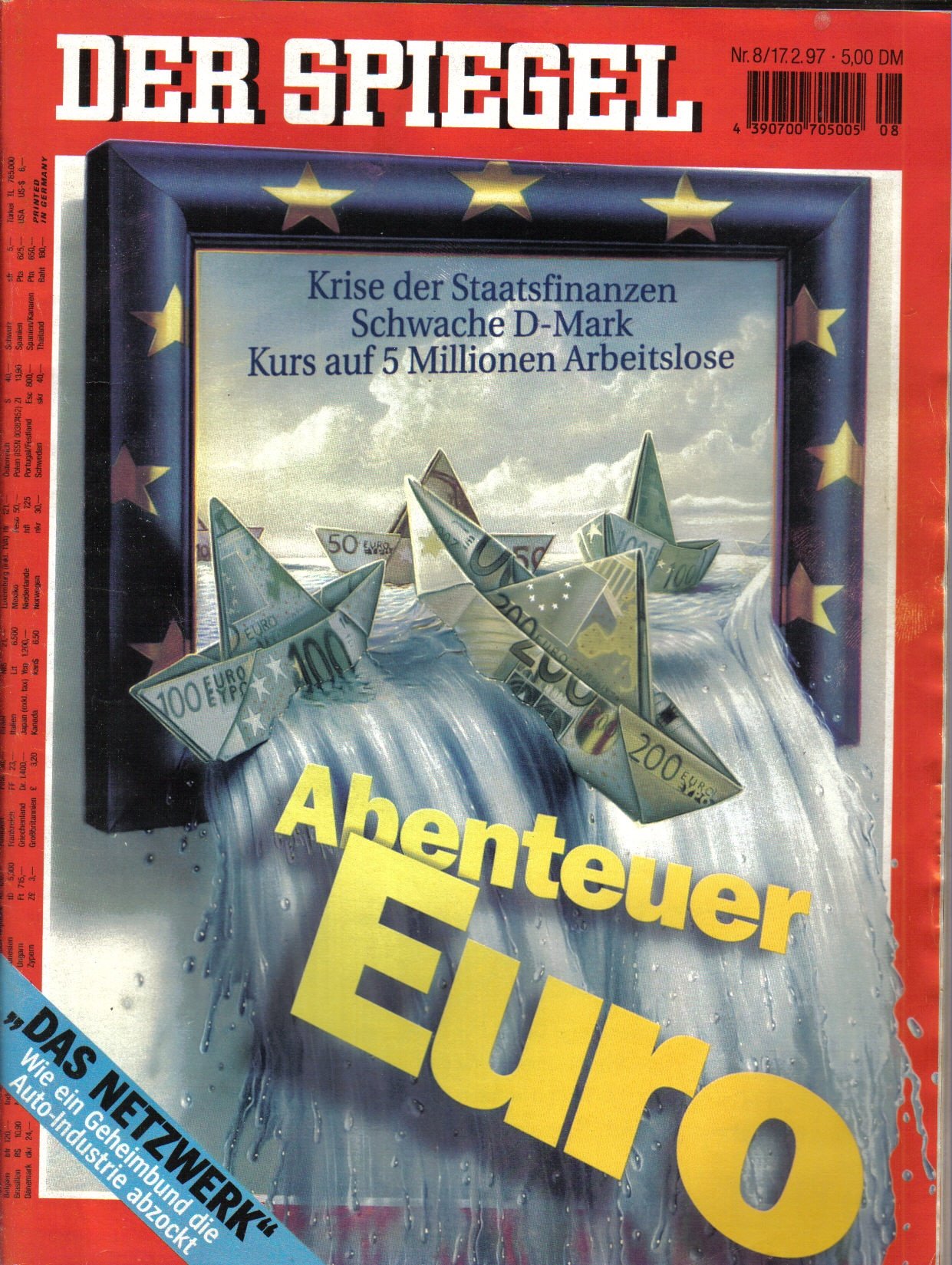 Der Spiegel. 17.02.1997, 51. Jahrgang. Nr. 8. Das deutsche Nachrichten-Magazin. Titelgeschichte: Abernteuer Euro - Krise der Staatsfinanzen - Schwache D-Mark - Kurs auf 5 Millionen Arbeitslose; "Das Netzwerk" Wie ein Geheimbund die Auto-Industrie abzockt