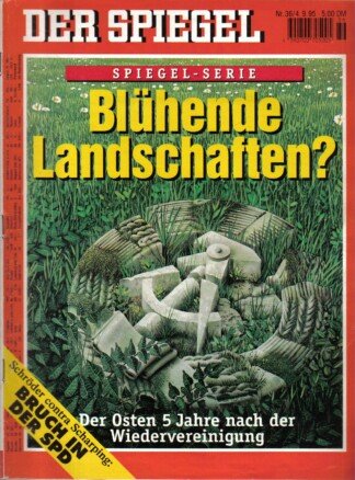 Der Spiegel. 04.09.1995, 49. Jahrgang. Nr. 36. Das deutsche Nachrichten-Magazin. Titelgeschichte: Spiegel-Serie - Blühende Landschaften? - Der Osten 5 Jahre nach der Wiedervereinigung; Schröder contra Scharping: Bruch in der SPD.