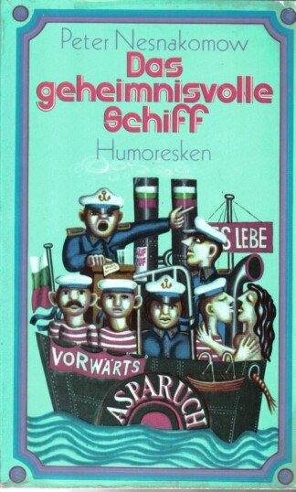Das geheimnisvolle Schiff - Humoresken