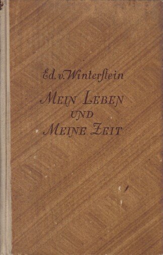 Mein Leben und meine Zeit - ein halbes Jahrhundert Theatergeschichte - Band 1: Jugendjahre