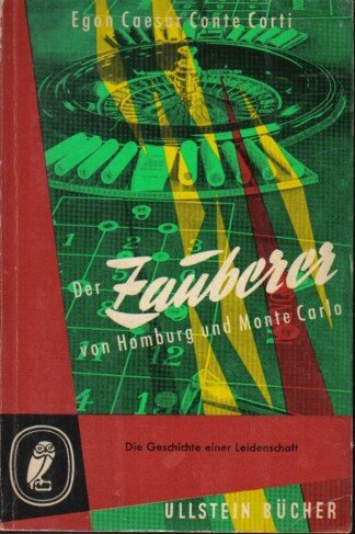 Der Zauberer von Homburg und Monte Carlo - Die Geschichte einer Leidenschaft