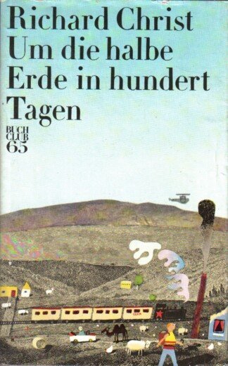 Um die halbe Erde in hundert Tagen
