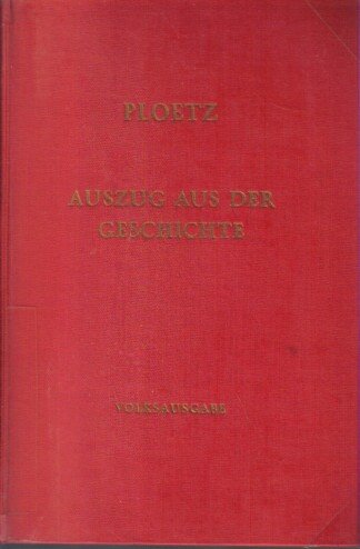 Auszug aus der Geschichte. Schul- und Volksausgabe