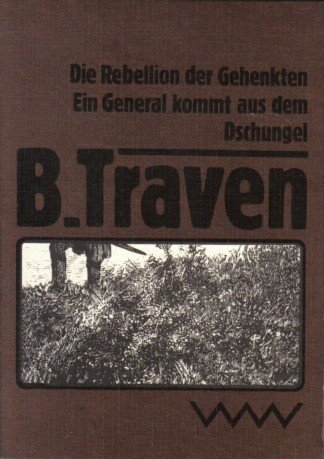 Die Rebellion der Gehenkten / Ein General kommt aus dem Dschungel
