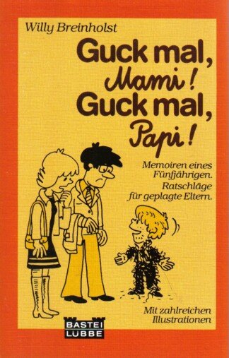 Guck mal, Mami! Guck mal, Papi!