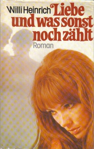 Liebe und was sonst noch zählt