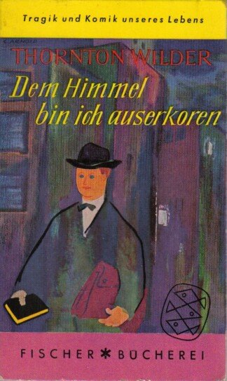 Dem Himmel bin ich auserkoren