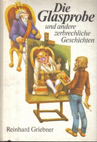 Die Glasprobe und andere zerbrechliche Geschichten