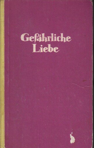Gefährliche Liebe