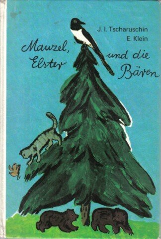 Mauzel, Elster und die Bären