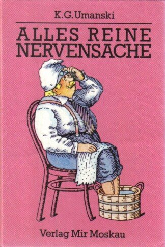Alles reine Nervensache - Kopfschmerzen, Hexenschuß, Schlafstörungen und anderes aus der Sicht des Neurologen