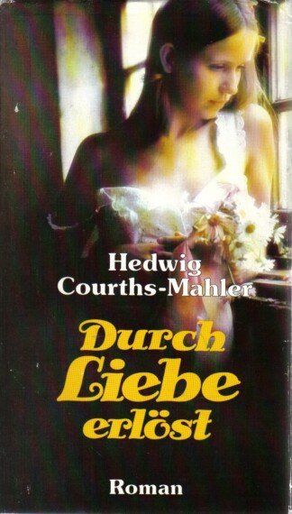 Durch Liebe erlöst