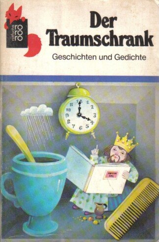 Der Traumschrank - Geschichten und Gedichte