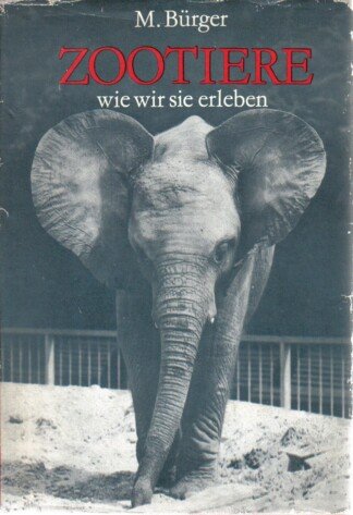 Zootiere - wie wir sie erleben