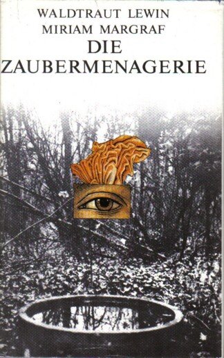 Die Zaubermenagerie
