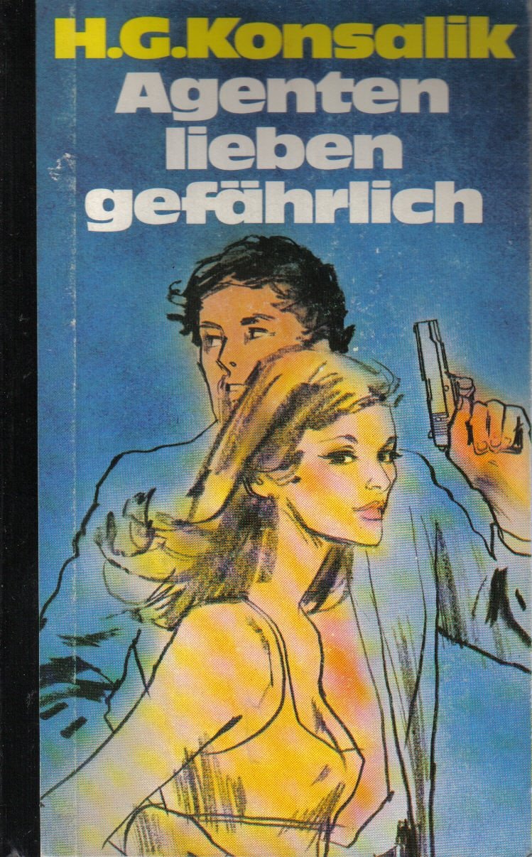 Agenten lieben gefährlich. Roman