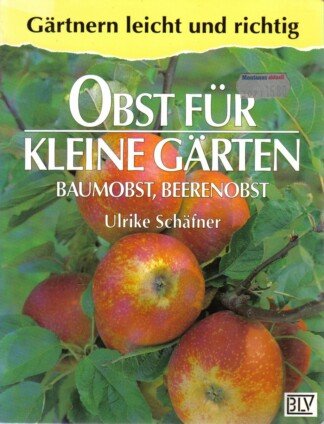 Obst für kleine Gärten