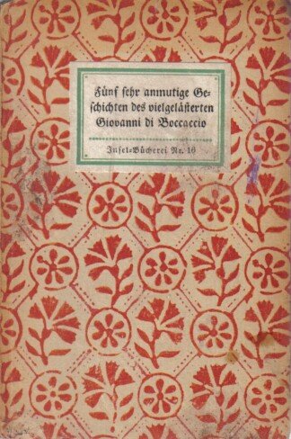 Fuenf sehr anmutige Geschichten des vielgelästerten Giovanni di Boccaccio