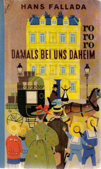 Damals bei uns daheim
