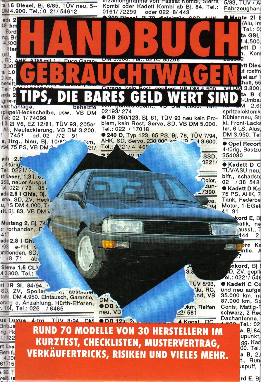 Handbuch Gebrauchtwagen. Tips, die bares Geld wert sind