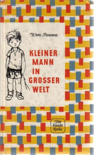 Kleiner Mann in grosser Welt - Geschichten aus dem Leben eines noch sehr kleinen Jungen.