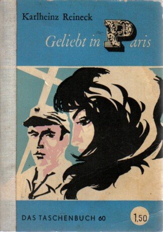 Geliebt in Paris. Roman. Das Taschenbuch Nr. 60.