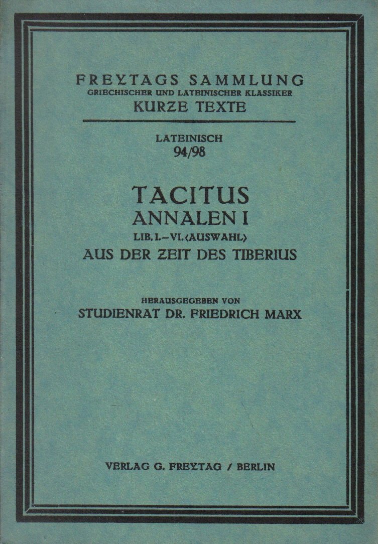 Tacitus; Annalen 1 Freytags Sammlung: Kurze Texte, lateinisch; 94/98