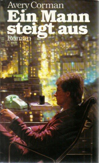 Ein Mann steigt aus. Roman.