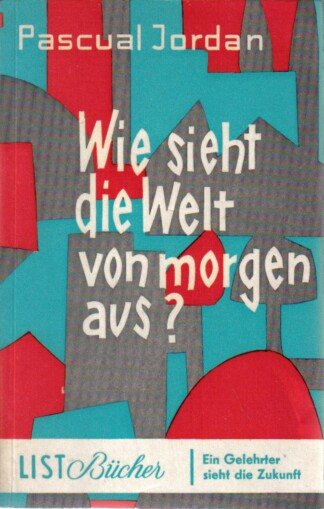 Wie sieht die Welt von morgen aus?