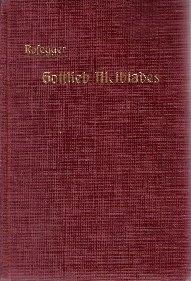Gottlieb Alcibiades - Meisterzähler der Weltliteratur