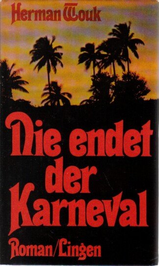 Nie endet der Karneval