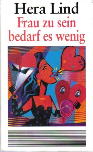 Frau zu sein bedarf es wenig
