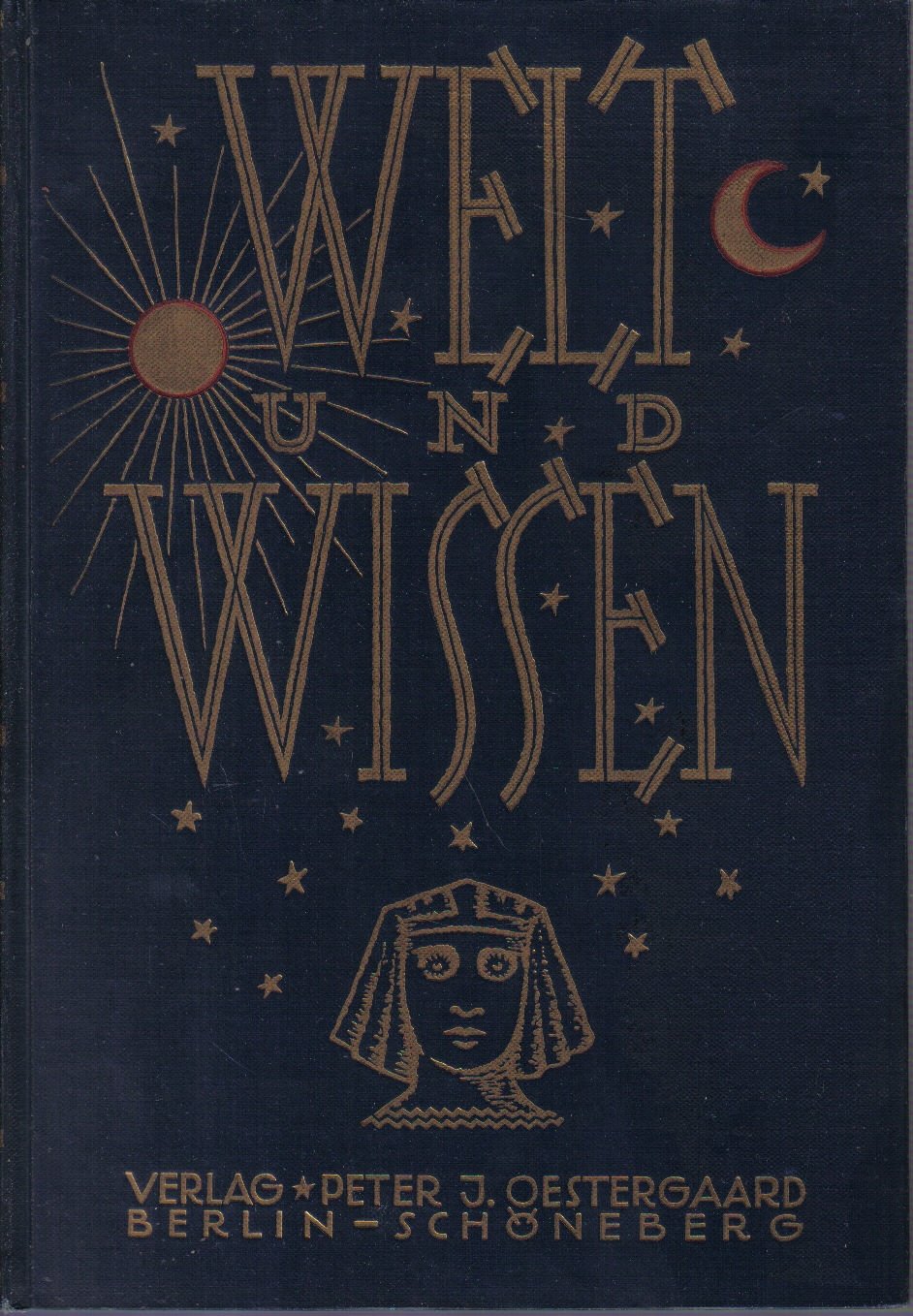 Welt und Wissen. - Band 3 - Gemeinverständliche, belehrende und unterhaltende Darstellungen aus allen Wissensgebieten