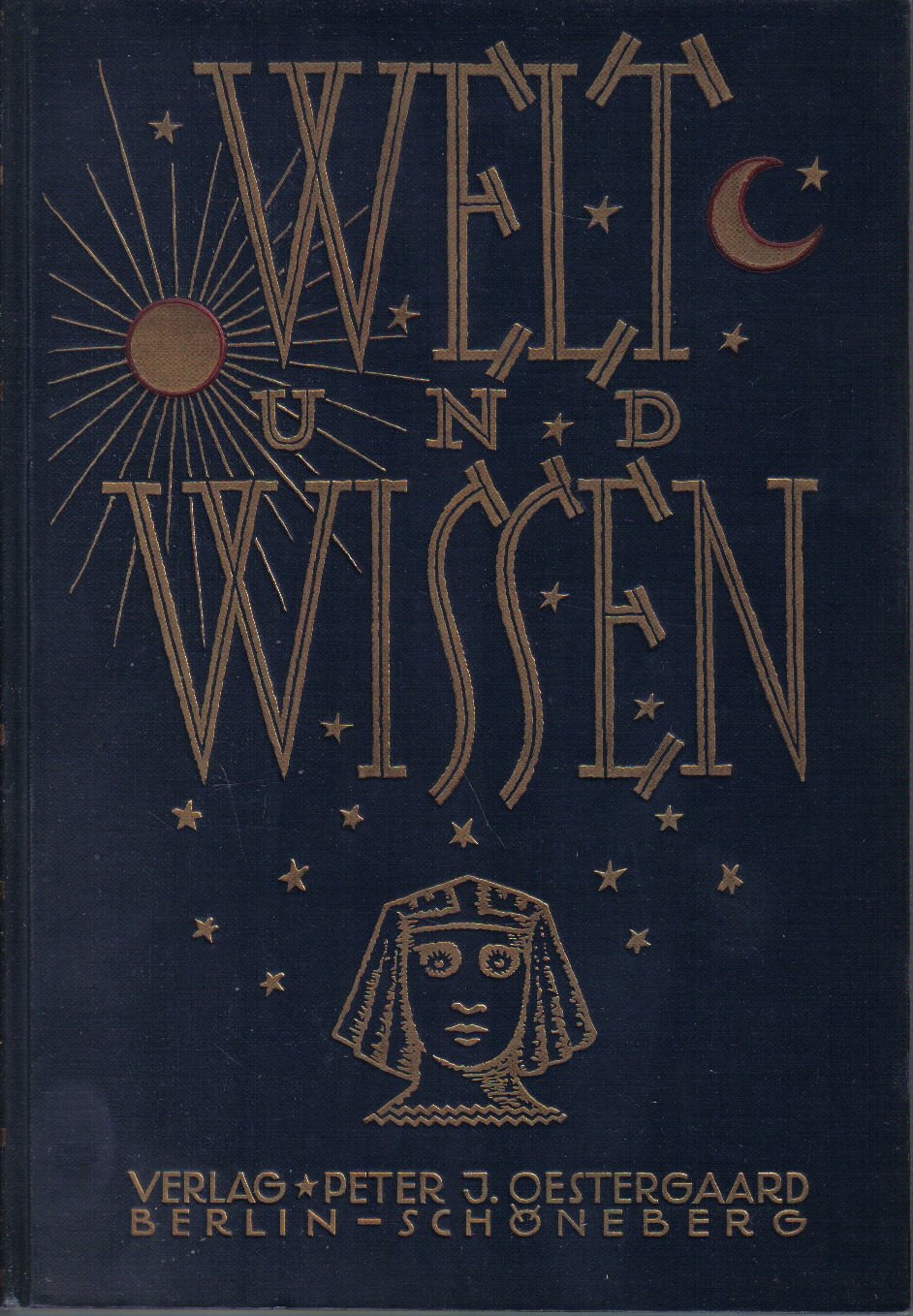Welt und Wissen. - Band 3 - Gemeinverständliche, belehrende und unterhaltende Darstellungen aus allen Wissensgebieten