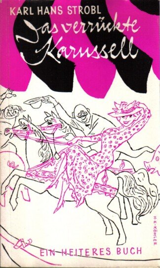 Das verrückte Karussell - Ein heiteres Buch.
