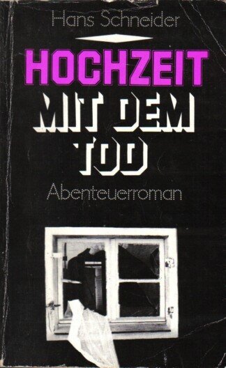 Hochzeit mit dem Tod - Abenteuerroman