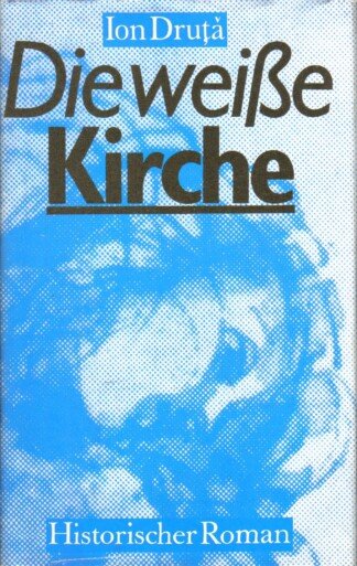Die weiße Kirche - Historischer Roman