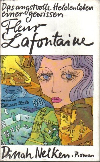 Das angstvolle Heldenleben einer gewissen Fleur Lafontaine