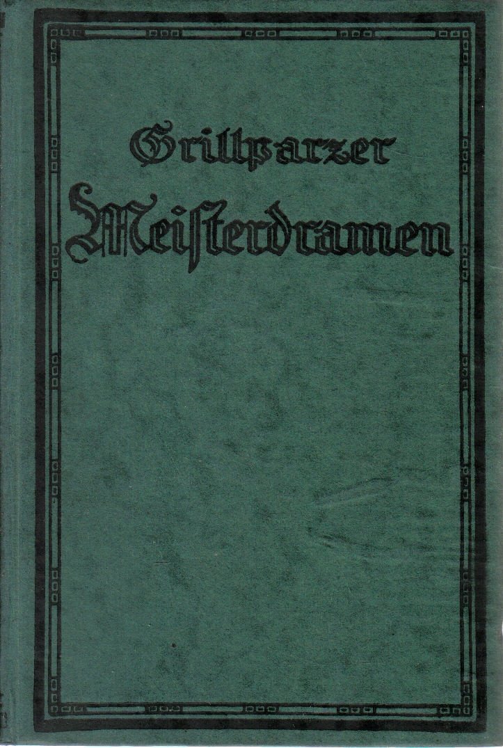 Die Ahnfrau - Grillparzers Meisetrdramen