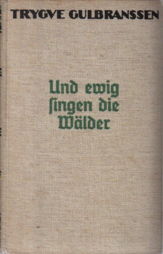 Und ewig singen die Wälder