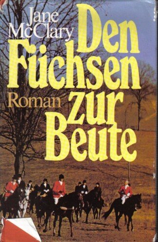 Den Füchsen zur Beute
