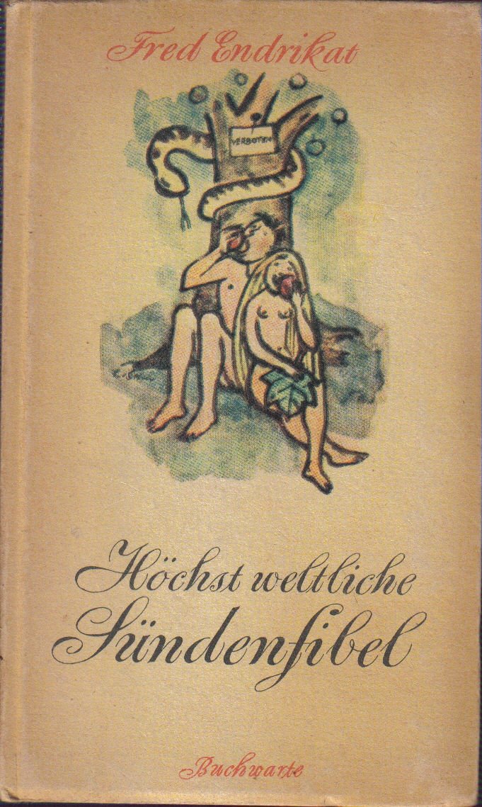 Höchst weltliche Sündenfibel. Moralische und "unmoralische" Verse