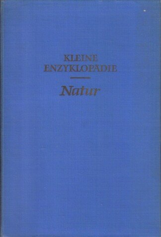 Kleine Enzyklopädie - Natur